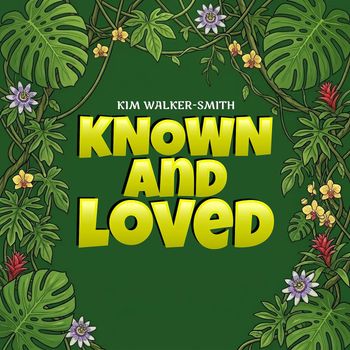 Known and Loved
