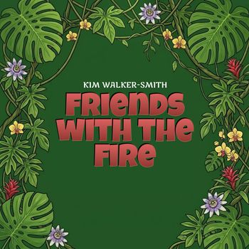 Friends with the Fire (Isabella's Song)