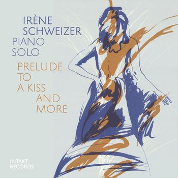 Prelude to a Kiss and More