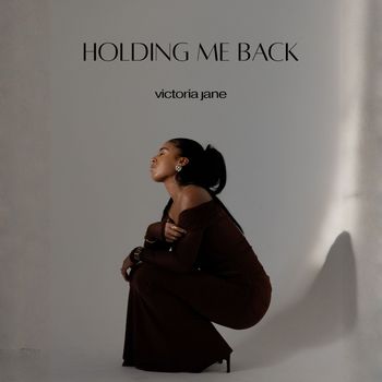 Holding Me Back