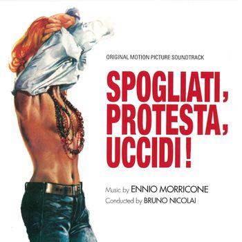 Spogliati, protesta, uccidi (Original Motion Picture Soundtrack)