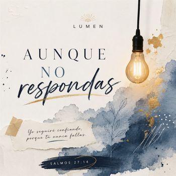 Aunque no respondas