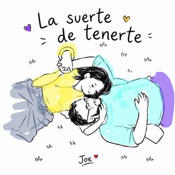 La suerte de tenerte