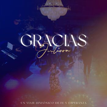 Gracias (Un Viaje Sinfónico de Fe y Esperanza)