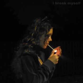 i break myself