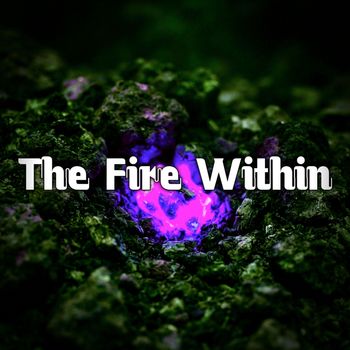 The Fire Within