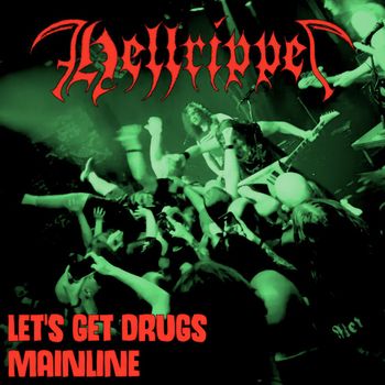 Let's Get Drugs / Mainline