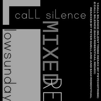 Call Silence Remixed