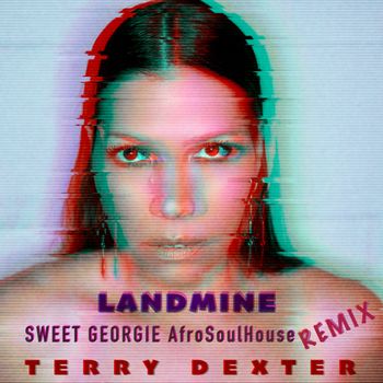 Landmine (Sweet Georgie Afro Soul House Remix)