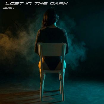 Lost In The Dark