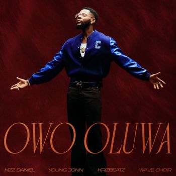 Owo Oluwa (feat. Young Jonn, Krizbeatz & Wave Choir)