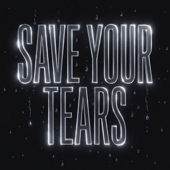 Save Your Tears