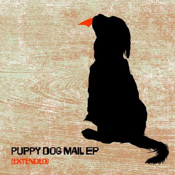Puppy Dog Mail EP (Extended)