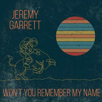 Won't You Remember My Name