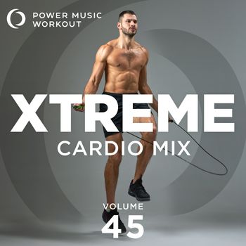 Xtreme Cardio Mix Vol. 45