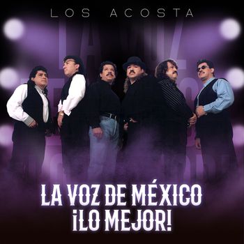 La Voz De México !Lo Mejor!