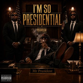 I’m So Presidential