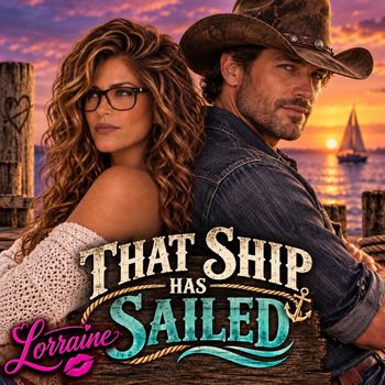 THAT SHIP HAS SAILED