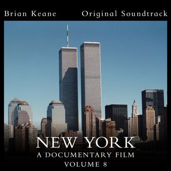 New York: A Documentary Film, Vol. 8 (Official Soundtrack)