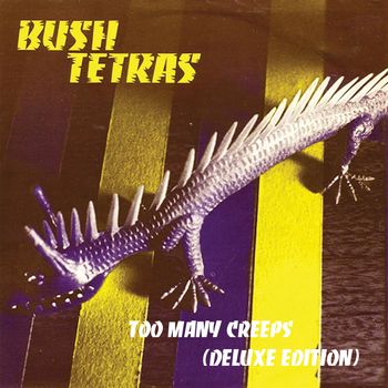 Too Many Creeps (Deluxe Reissue)