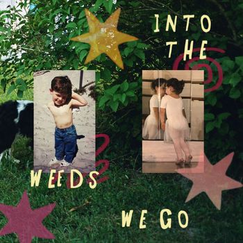 into the weeds