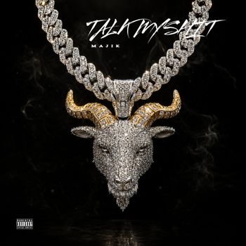 TALK MY SHIT