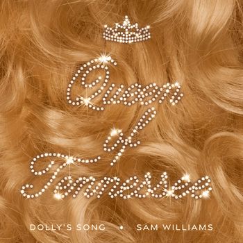 Queen of Tennessee (Dolly's Song)