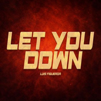 Let You Down