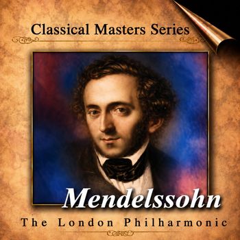 Classical Masters Series Mendelssohn
