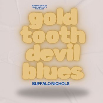 Gold Tooth Devil Blues