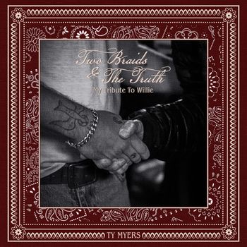 Two Braids & The Truth - My Tribute to Willie