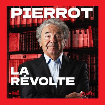 Pierrot - La révolte