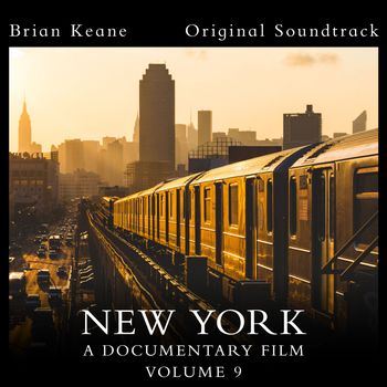 New York: A Documentary Film, Vol. 9 (Official Soundtrack)