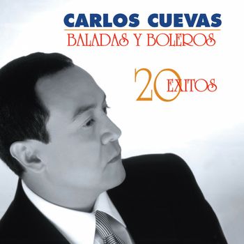 Baladas y Boleros  20 Éxitos