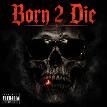 Born 2 Die