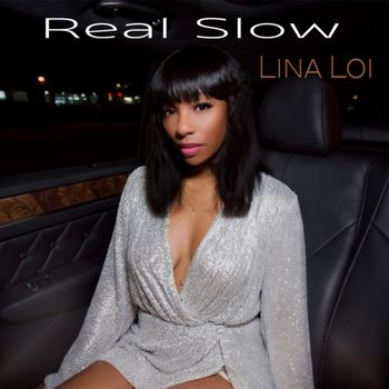 Real Slow