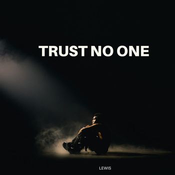 Trust No One