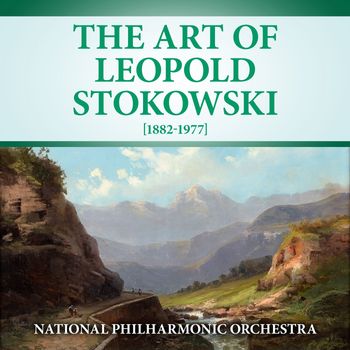 The Art of Leopold Stokowski