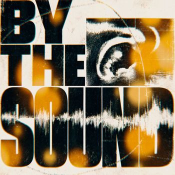By the sound