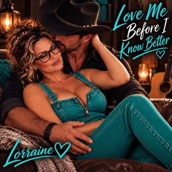 Love Me Before I Know Better