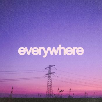 Everywhere