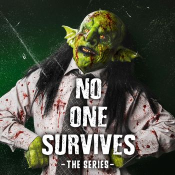 No One Survives