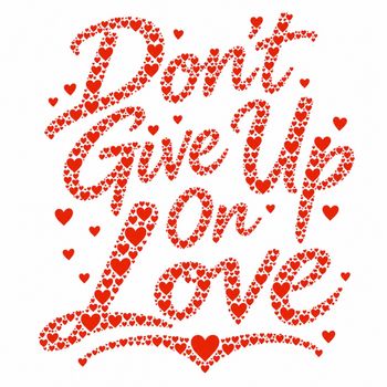 Don't Give Up On Love