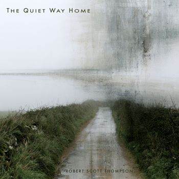 The Quiet Way Home