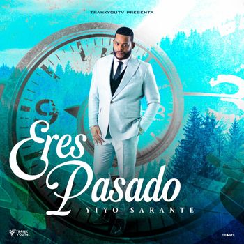 Eres Pasado