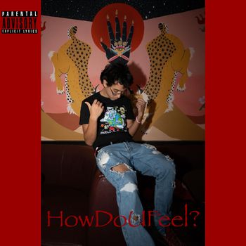 HowDoUFeel? (Freestyle)