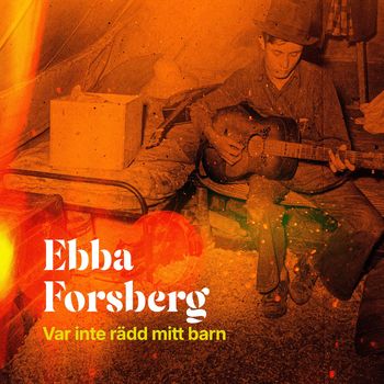 Var inte rädd mitt barn