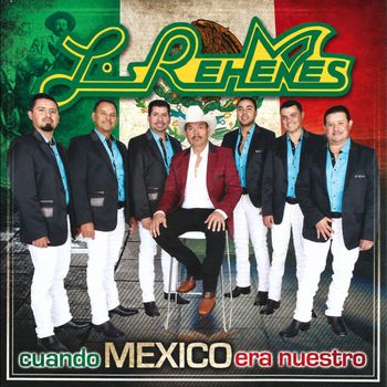 Cuando México Era Nuestro