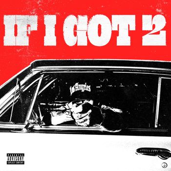 If I Got 2