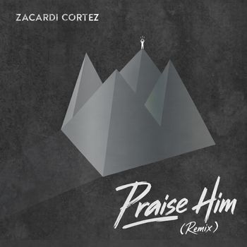 Praise Him